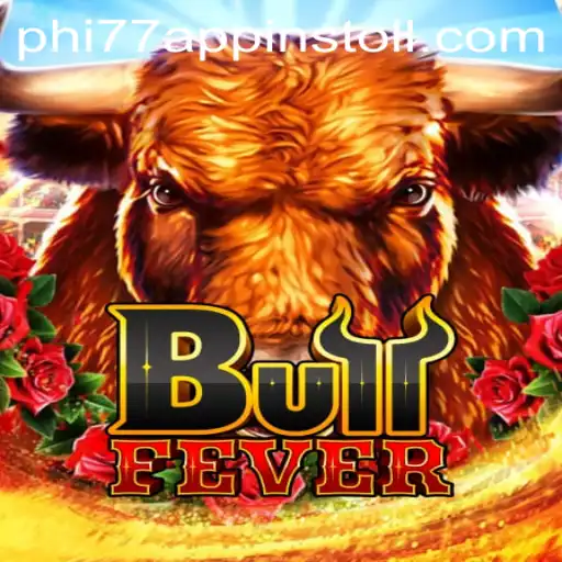Dive into the Thrill: Exploring the Exciting World of BullFever and the Strategic Art of Phi77
