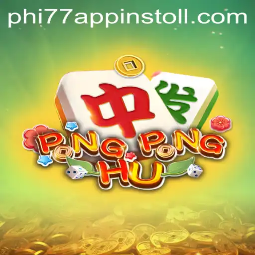 Exploring the Fascinating World of PONGPONGHU: A Deep Dive into the Game Phi77