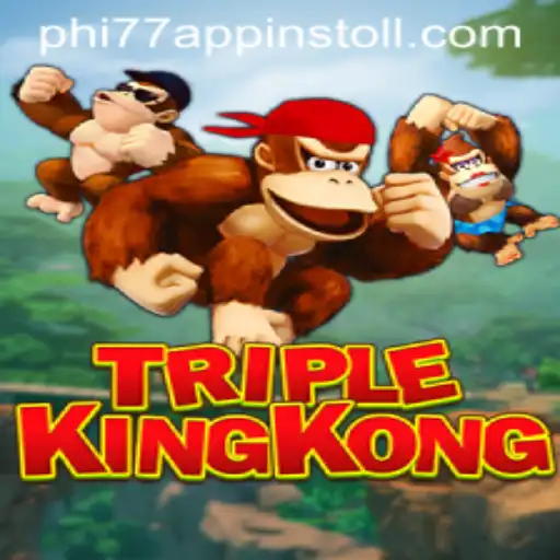 TripleKingKong: The Ultimate Gaming Experience with Phi77